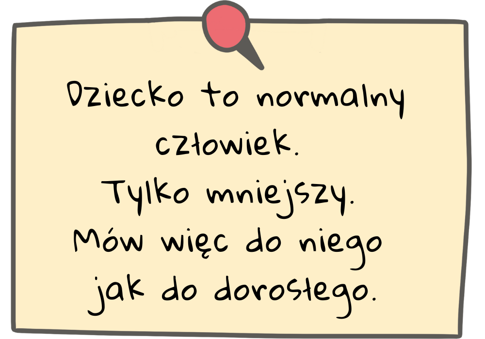 Dziecko zasługuje na szacunek.